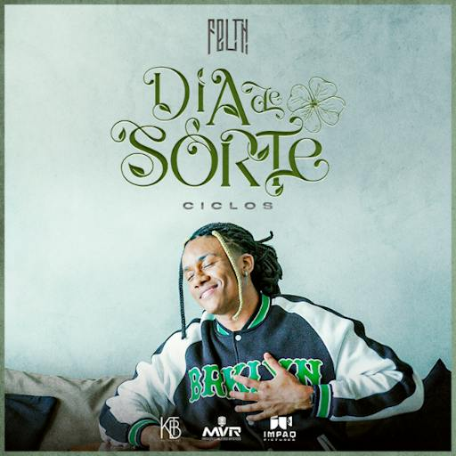 Dia de Sorte - Felth