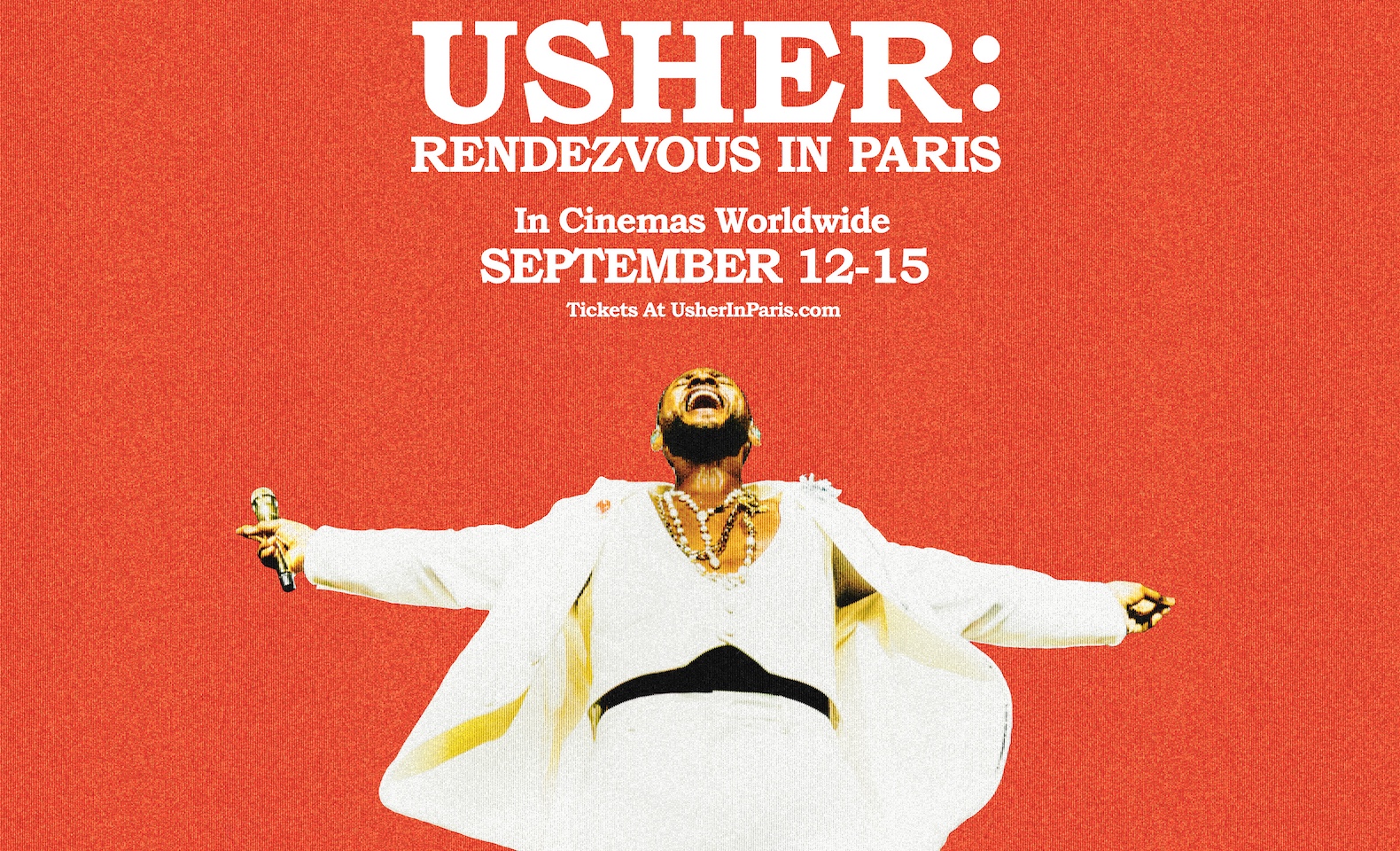 USHER: RENDEZVOUS IN PARIS - Filme do show chega aos cinemas de todo o mundo a partir de 12 de setembro 11