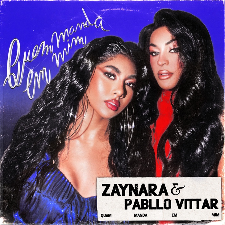 Zaynara e Pabllo Vittar lançam clipe de “Quem Manda Em Mim”