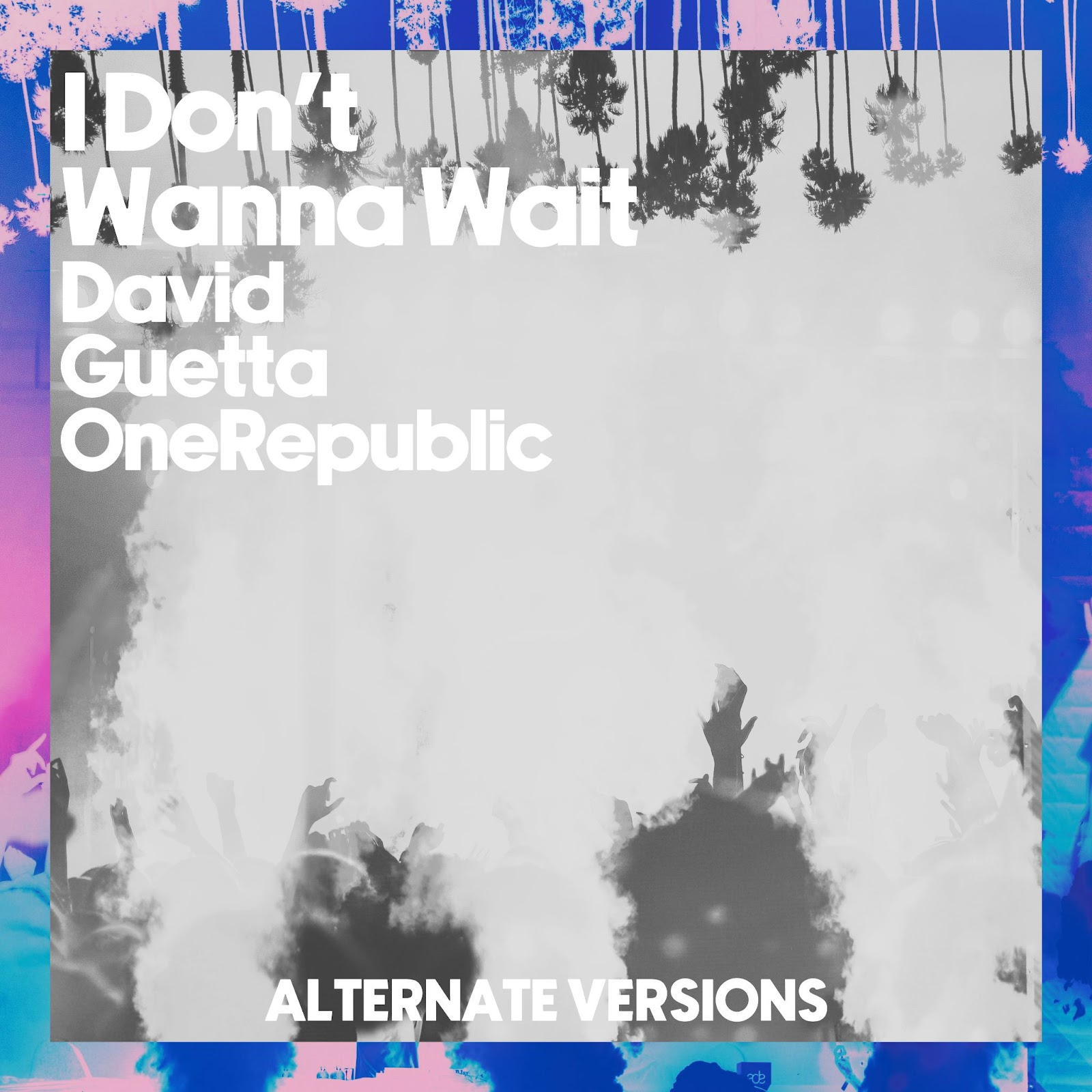 David Guetta e OneRepublic apresentam novas versões acústicas do sucesso "I Don't Wanna Wait"