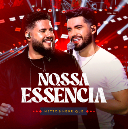 A dupla Netto & Henrique acaba de apresentar a primeira parte do projeto “Nossa Essência (Ao vivo / Vol.01)”