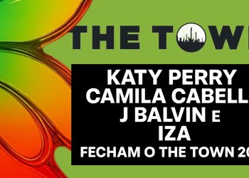 É hoje! Katy Perry, Camila Cabelo, J Balvin e IZA fecham o The Town 2025