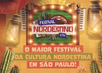 Festival Nordestino do CTN 2025: shows, cultura e gastronomia em homenagem ao Dia do Nordestino